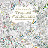 Couverture cartonnée Millie Marotta's Tropical Wonderland de Millie Marotta