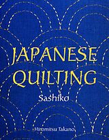 eBook (epub) Japanese Quilting: Sashiko de Hiromitsu Takano