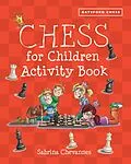 E-Book (epub) Batsford Book of Chess for Children Activity Book von Sabrina Chevannes