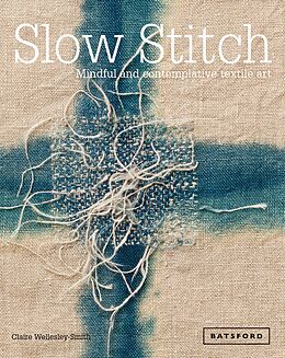 eBook (epub) Slow Stitch de Claire Wellesley-Smith
