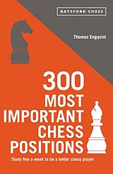 Couverture cartonnée 300 Most Important Chess Positions de Thomas Engqvist