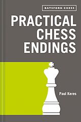 eBook (epub) Practical Chess Endings de Paul Keres