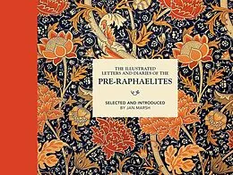 E-Book (epub) The Illustrated Letters and Diaries of the Pre-Raphaelites von Jan Marsh