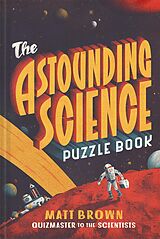 eBook (epub) The Astounding Science Puzzle Book de Matt Brown