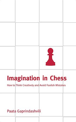 eBook (epub) Imagination in Chess de Paata Gaprindashvili