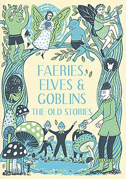 eBook (epub) Faeries, Elves and Goblins de Rosalind Kerven