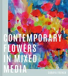 E-Book (epub) Contemporary Flowers in Mixed Media von Soraya French
