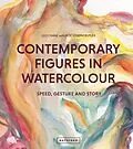 E-Book (epub) Contemporary Figures in Watercolour von Leo Crane, Roy Joseph Butler