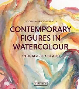 E-Book (epub) Contemporary Figures in Watercolour von Leo Crane, Roy Joseph Butler