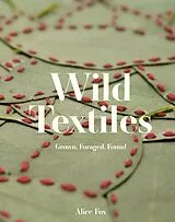 Fester Einband Wild Textiles von Alice Fox