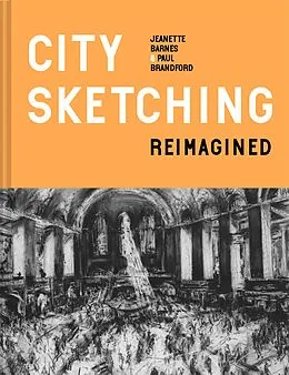 E-Book (epub) City Sketching Reimagined von Jeanette Barnes, Paul Brandford