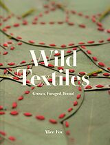 eBook (epub) Wild Textiles de Alice Fox