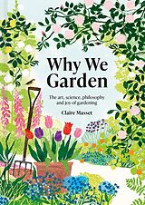 E-Book (epub) Why We Garden von Claire Masset