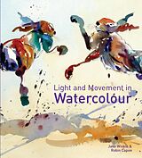 eBook (epub) Light and Movement in Watercolour de Jake Winkle, Robin Capon