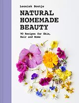 Livre Relié Natural Homemade Beauty de Leoniek Bontje