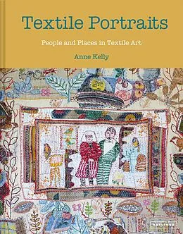 E-Book (epub) Textile Portraits von Anne Kelly
