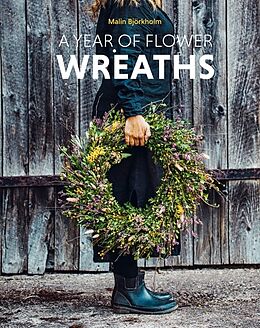 Livre Relié A Year of Flower Wreaths de Malin Björkholm