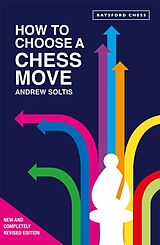 Couverture cartonnée How to Choose a Chess Move de Andrew Soltis