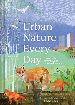 E-Book (epub) Urban Nature Every Day von Jane McMorland Hunter, Sally Hughes
