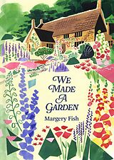 eBook (epub) We Made a Garden de Margery Fish