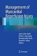 E-Book (pdf) Management of Myocardial Reperfusion Injury von Juan Carlos Kaski, Derek J. Hausenloy, Bernard John Gersh