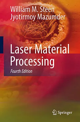 E-Book (pdf) Laser Material Processing von William M. Steen, Jyotirmoy Mazumder
