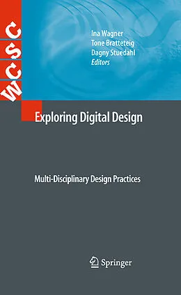 E-Book (pdf) Exploring Digital Design von Ina Wagner, Dagny Stuedahl, Tone Bratteteig