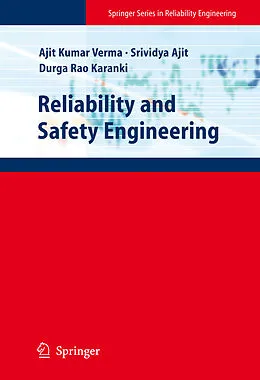 E-Book (pdf) Reliability and Safety Engineering von Ajit Kumar Verma, Srividya Ajit, Durga Rao Karanki