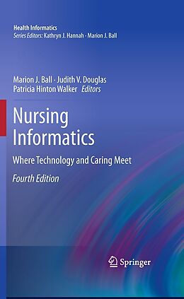 E-Book (pdf) Nursing Informatics von Donna DuLong, Marion J. Ball, Judith V. Douglas