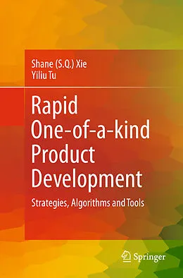 E-Book (pdf) Rapid One-of-a-kind Product Development von Shane (Shengquan) Xie, Yiliu Tu