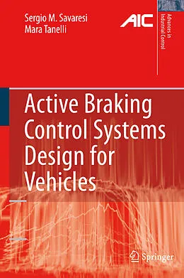 E-Book (pdf) Active Braking Control Systems Design for Vehicles von Sergio M. Savaresi, Mara Tanelli