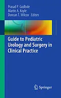 E-Book (pdf) Guide to Pediatric Urology and Surgery in Clinical Practice von Prasad P. Godbole, Martin A. Koyle, Duncan T. Wilcox