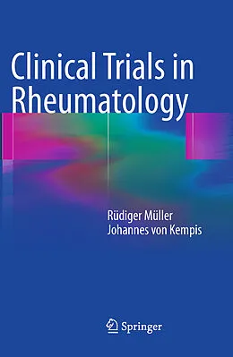 E-Book (pdf) Clinical Trials in Rheumatology von Ruediger Mueller, Johannes von Kempis