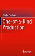 E-Book (pdf) One-of-a-Kind Production von Yiliu Tu, Paul Dean
