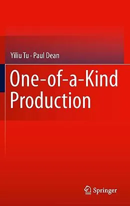 E-Book (pdf) One-of-a-Kind Production von Yiliu Tu, Paul Dean