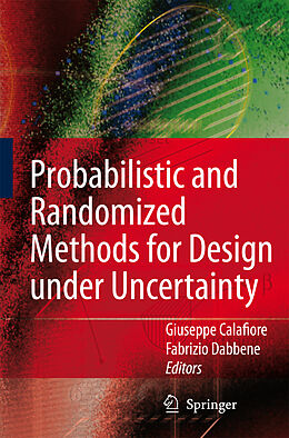 Kartonierter Einband Probabilistic and Randomized Methods for Design under Uncertainty von 