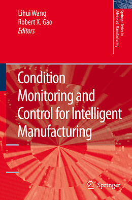 Couverture cartonnée Condition Monitoring and Control for Intelligent Manufacturing de 