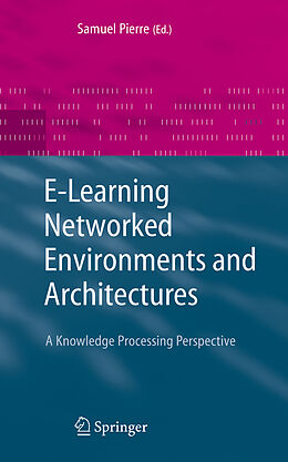 Kartonierter Einband E-Learning Networked Environments and Architectures von 
