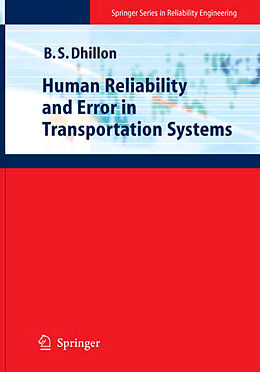 Kartonierter Einband Human Reliability and Error in Transportation Systems von Balbir S. Dhillon