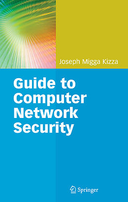 Couverture cartonnée Guide to Computer Network Security de Joseph Migga Kizza