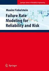 Kartonierter Einband Failure Rate Modelling for Reliability and Risk von Maxim Finkelstein