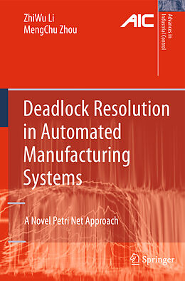 Couverture cartonnée Deadlock Resolution in Automated Manufacturing Systems de Mengchu Zhou, Zhiwu Li