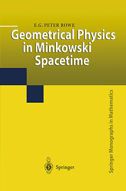 Couverture cartonnée Geometrical Physics in Minkowski Spacetime de E. G. Peter Rowe