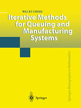 Couverture cartonnée Iterative Methods for Queuing and Manufacturing Systems de Wai K. Ching