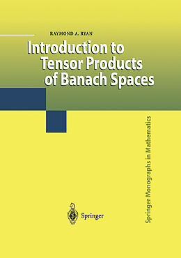 Couverture cartonnée Introduction to Tensor Products of Banach Spaces de Raymond A. Ryan