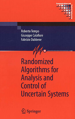 Kartonierter Einband Randomized Algorithms for Analysis and Control of Uncertain Systems von Roberto Tempo, Fabrizio Dabbene, Giuseppe Calafiore