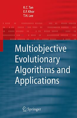 Kartonierter Einband Multiobjective Evolutionary Algorithms and Applications von Kay Chen Tan, Tong Heng Lee, Eik Fun Khor