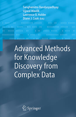 Kartonierter Einband Advanced Methods for Knowledge Discovery from Complex Data von 
