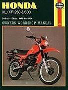 Couverture cartonnée Honda XL/XR 250 &amp; 500 (78 - 84) Haynes Repair Manual de Haynes Publishing