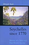 Couverture cartonnée Seychelles Since 1770 de Deryck Scarr